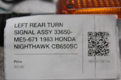 LEFT REAR TURN SIGNAL ASSY 33650-ME5-671 1983 HONDA NIGHTHAWK CB650SC