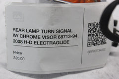 REAR LAMP TURN SIGNAL W/ CHROME VISOR 68713-94 2008 H-D ELECTRAGLIDE FLHT