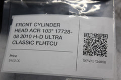 FRONT CYLINDER HEAD ACR 103" 17728-08 2010 H-D ULTRA CLASSIC FLHTCU