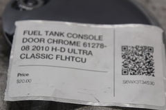 FUEL TANK CONSOLE DOOR CHROME 61278-08 2010 H-D ULTRA CLASSIC FLHTCU