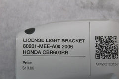 LICENSE LIGHT BRACKET 80201-MEE-A00 2006 HONDA CBR600RR