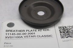 BREATHER PLATE #2 42X-11145-00-00 2001 XVS1100A VSTAR CLASSIC