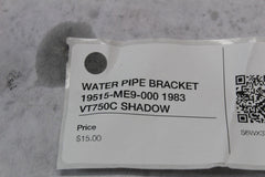 WATER PIPE BRACKET 19515-ME9-000 1983 VT750C SHADOW