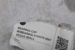 BEARING CAP W/BEARING 5134218 2007 VEGAS 8BALL