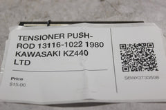 TENSIONER PUSH-ROD 13116-1022 1980 KAWASAKI KZ440 LTD