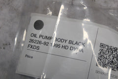 OIL PUMP BODY BLACK 26226-92 1995 HD DYNA FXDS