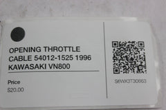 OPENING THROTTLE CABLE 54012-1525 1996 KAWASAKI VN800