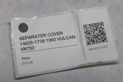 SEPARATER COVER 14025-1738 1993 VULCAN VN750