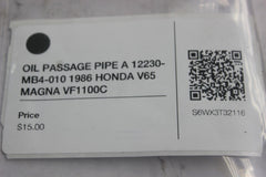 OIL PASSAGE PIPE A 12230-MB4-010 1986 HONDA V65 MAGNA VF1100C