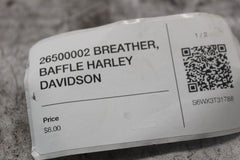 26500002 BREATHER, BAFFLE HARLEY DAVIDSON