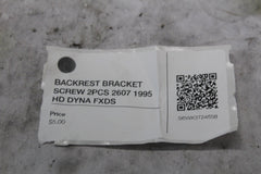 BACKREST BRACKET SCREW 2PCS 2607 1995 HD DYNA FXDS