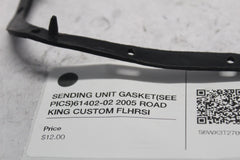 SENDING UNIT GASKET (SEE PICS) 61402-02 2005 ROAD KING CUSTOM FLHRSI