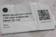 REED VALVE CAP 11012-1758 2005 KAWASAKI NINJA ZX-12R