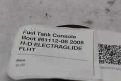 Fuel Tank Console Boot #61112-08 2008 H-D ELECTRAGLIDE FLHT