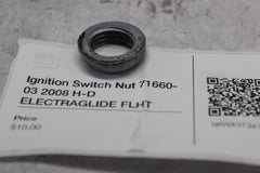 Ignition Switch Nut 71660-03 2008 H-D ELECTRAGLIDE FLHT