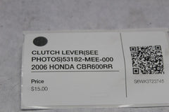 CLUTCH LEVER (SEE PHOTOS) 53182-MEE-000 2006 HONDA CBR600RR