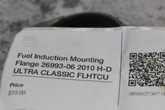 Fuel Induction Mounting Flange 26993-06 2010 H-D ULTRA CLASSIC FLHTCU