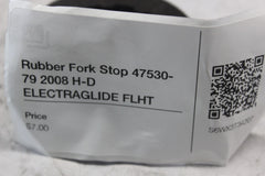 Rubber Fork Stop 47530-79 2008 H-D ELECTRAGLIDE FLHT