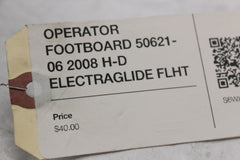 OPERATOR FOOTBOARD 50621-06 2008 H-D ELECTRAGLIDE FLHT