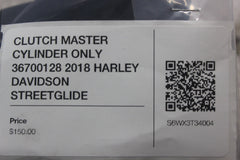 CLUTCH MASTER CYLINDER ONLY 36700128 2018 HARLEY DAVIDSON STREETGLIDE