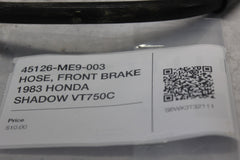 45126-ME9-003 HOSE, FRONT BRAKE 1983 HONDA SHADOW VT750C