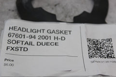 HEADLIGHT GASKET 67601-94 2001 H-D SOFTAIL DUECE FXSTD