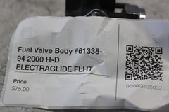 Fuel Valve Body #61338-94 2000 H-D ELECTRAGLIDE FLHT