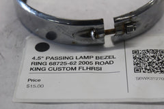 4.5" PASSING LAMP BEZEL RING 68725-62 2005 ROAD KING CUSTOM FLHRSI