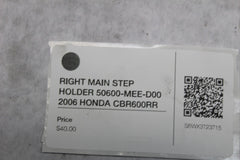 RIGHT MAIN STEP HOLDER 50600-MEL-D20 2006 HONDA CBR600RR