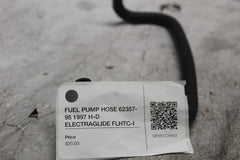 FUEL PUMP HOSE 62357-95 1997 H-D ELECTRAGLIDE FLHTC-I