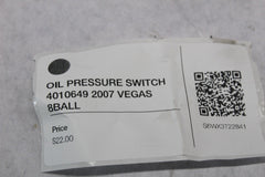 OIL PRESSURE SWITCH 4010649 2007 VEGAS 8BALL