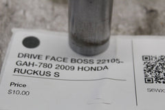 DRIVE FACE BOSS 22105-GAH-780 2009 HONDA RUCKUS S