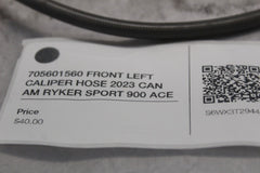 705601560 FRONT LEFT CALIPER HOSE 2023 CAN AM RYKER SPORT 900 ACE