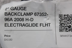 2" GAUGE BACKCLAMP 67352-96A 2008 H-D ELECTRAGLIDE FLHT