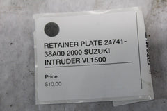 RETAINER PLATE 24741-38A00 2000 SUZUKI INTRUDER VL1500