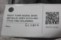 RIGHT TURN SIGNAL BASE METALLIC GREY 81215-463-771ZG 1982 GOLDWING GL1100A