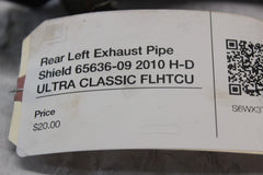 Rear Left Exhaust Pipe Shield 65636-09 2010 H-D ULTRA CLASSIC FLHTCU