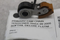 PRIMARY CAM CHAIN TENSIONER 39954-99 2005 SOFTAIL DELUXE FLSTNI