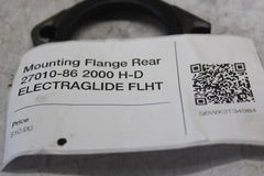 Mounting Flange Rear 27010-86 2000 H-D ELECTRAGLIDE FLHT