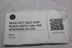 REAR LEFT SEAT GRIP BLACK 46075-1066 1986 KAWASAKI ZG1000