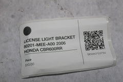 LICENSE LIGHT BRACKET 80201-MEE-A00 2006 HONDA CBR600RR