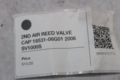 2ND AIR REED VALVE CAP 18531-06G01 2006 SV1000S