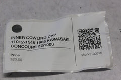 INNER COWLING CAP 11012-1546 1986 KAWASAKI CONCOURS ZG1000