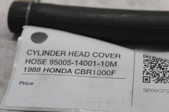 CYLINDER HEAD COVER HOSE 95005-14001-10M  1988 HONDA CBR1000F