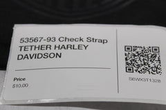 53567-93 Check Strap TETHER HARLEY DAVIDSON