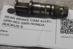 REAR BRAKE CAM 43141-GR0-003 2009 HONDA RUCKUS S