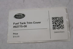 Fuel Tank Trim Cover #62775-08 Harley Davidson
