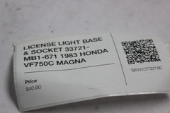 LICENSE LIGHT BASE & SOCKET 33721-MB1-671 1983 HONDA VF750C MAGNA