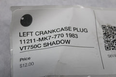 LEFT CRANKCASE PLUG 11211-MK7-770 1983 VT750C SHADOW