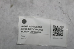 RIGHT HANDLEBAR 53100-MEE-D00 2006 HONDA CBR600RR
